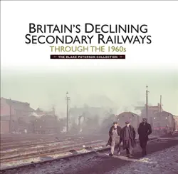 britains declining secondary railways through the 1960s book cover image