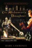 The Alchemist's Daughter sinopsis y comentarios