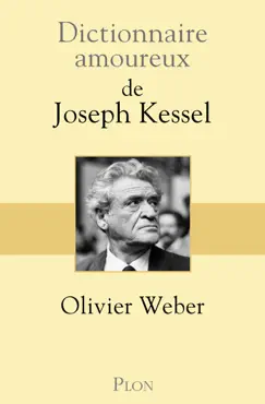 dictionnaire amoureux de joseph kessel book cover image