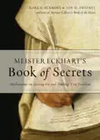 Meister Eckhart's Book of Secrets sinopsis y comentarios