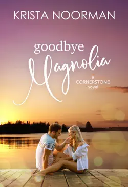 goodbye, magnolia book cover image