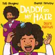 Daddy Do My Hair: Deji's Haircut sinopsis y comentarios