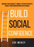 Build Social Confidence sinopsis y comentarios