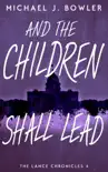 And The Children Shall Lead synopsis, comments