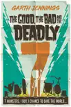 The Good, the Bad and the Deadly 7 synopsis, comments