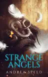 Strange Angels synopsis, comments