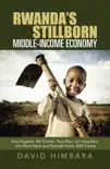 Rwanda's Stillborn Middle-Income Economy sinopsis y comentarios