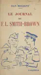 Le journal du F.L. Smith-Brown synopsis, comments
