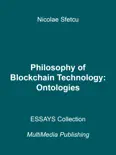 Philosophy of Blockchain Technology: Ontologies book summary, reviews and download