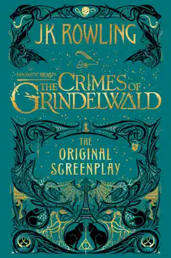 fantastic beasts: the crimes of grindelwald - the original screenplay book cover image