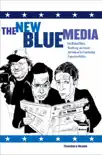 The New Blue Media synopsis, comments