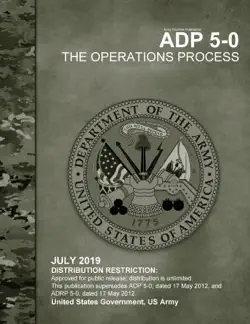 army doctrine publication adp 5-0 the operations process july 2019 book cover image