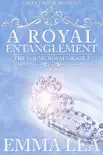 A Royal Entanglement synopsis, comments