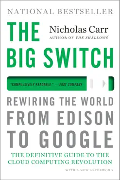the big switch: rewiring the world, from edison to google book cover image