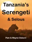 Tanzania’s Serengeti & Selous sinopsis y comentarios