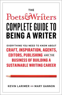 the poets & writers complete guide to being a writer book cover image