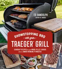 showstopping bbq with your traeger grill book cover image