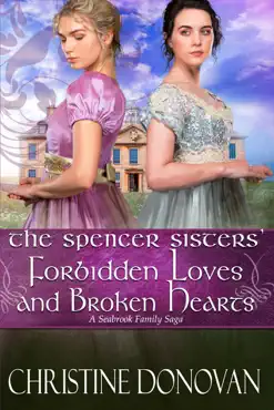 the spencer sisters forbidden loves and broken hearts book cover image