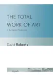 The Total Work of Art in European Modernism reviews