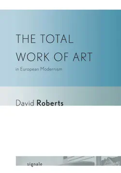 the total work of art in european modernism book cover image