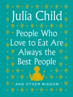 people who love to eat are always the best people imagen de la portada del libro
