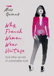 Why French Women Wear Vintage sinopsis y comentarios