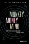 Monkey Money Mind book summary, reviews and download