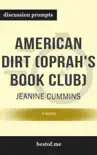 American Dirt (Oprah's Book Club): A Novel by Jeanine Cummins (Discussion Prompts) sinopsis y comentarios