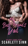 Babysitting for My Best Friend's Dad book summary, reviews and download