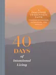 40 Days of Intentional Living synopsis, comments