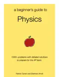 a beginner’s guide to Physics book summary, reviews and download