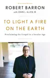 To Light a Fire on the Earth synopsis, comments