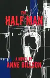 The Half Man sinopsis y comentarios