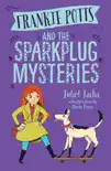 Frankie Potts and the Sparkplug Mysteries synopsis, comments