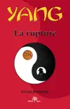 Yang Tome 3 La rupture synopsis, comments