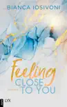 Feeling Close to You synopsis, comments