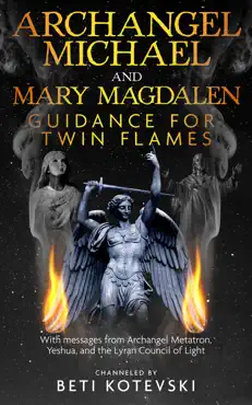 archangel michael and mary magdalen, guidance for twin flames book cover image