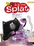 On joue - Je lis avec Splat - CP Niveau 1 - Dès 6 ans book summary, reviews and downlod