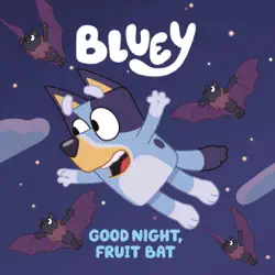 bluey: good night, fruit bat book cover image