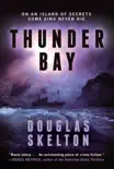 Thunder Bay synopsis, comments