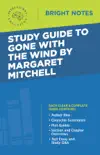 Study Guide to Gone with the Wind by Margaret Mitchell synopsis, comments