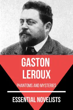 essential novelists - gaston leroux imagen de la portada del libro