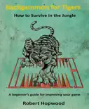 Backgammon for Tigers book summary, reviews and download
