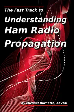 the fast track to understanding ham radio propagation book cover image