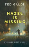Hazel Is Missing synopsis, comments