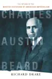 Charles Austin Beard synopsis, comments