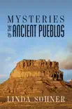Mysteries of the Ancient Pueblos sinopsis y comentarios