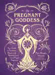 The Pregnant Goddess synopsis, comments