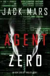 Agent Zero (An Agent Zero Spy Thriller—Book #1) e-book