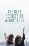 The Best Secrets To Weight Loss sinopsis y comentarios